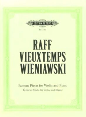 Raff, Vieuxtemps & Wienawski | Famous Pieces for Violin & Piano