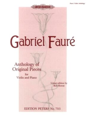 Faure | Anthology of Original Pieces (Violin & Piano)