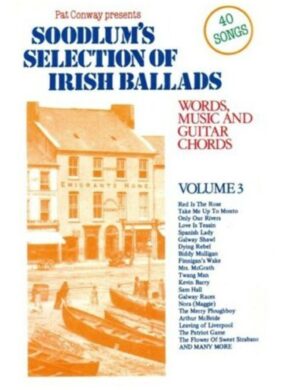 Soodlums Selection of Irish Ballads | Vol 3 | Words, Melody and Chords