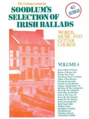 Soodlums Selection of Irish Ballads | Vol 4 | Words, Melody and Chords