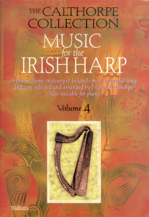 The Calthorpe Collection: Music for the Irish Harp | Volume 4