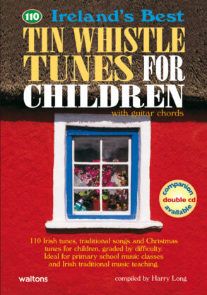 110  Best Tin Whistle Tunes for Children (Melody & Chords)