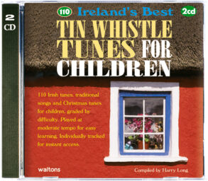 110 Best Tin Whistle Tunes for Children | Companion CD