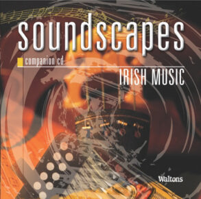 Soundscapes |Leaving Certificate  Irish Music & Aural Aware Comp CD