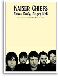 Kaiser Chiefs | Yours Truly Angry Mob (Piano Vocal Guitar)