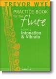 Wye |Practice Book for The Flute |Volume 4: Intonation & Vibrato