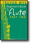 Wye | A Beginner's Book for the Flute | Part 2