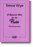 Wye | A Beginners Book for the Flute | Part 1 Piano Accompaniments