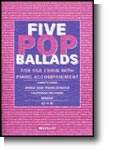 5 Pop Ballads (SSA Choir & Piano)