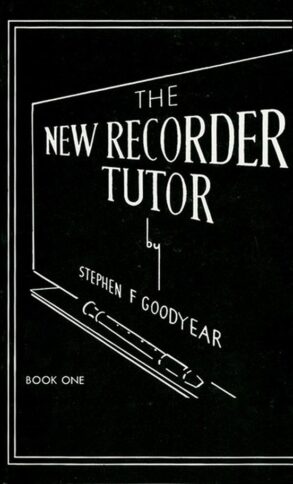 New Recorder Tutor Book One | Stephen Goodyear