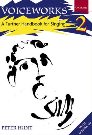 Hunt | Voiceworks 2: A Further Handbook for Singing & CDs