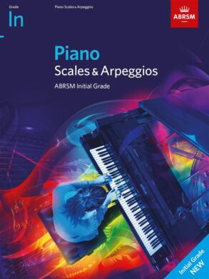 ABRSM Piano Scales and Arpeggios from 2021 | Initial Grade