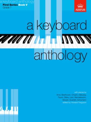 A Keyboard Anthology | First Series Book V (Grade 7)