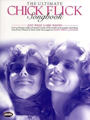 Ultimate Chick Flick Songbook (Piano Vocal Guitar)