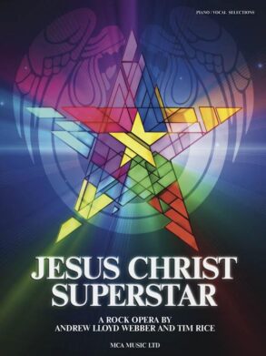 Jesus Christ Superstar , Piano / Vocal and Guitar .