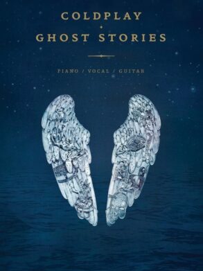 Cold Play Ghost Stories . Piano , Vocal and Guitar