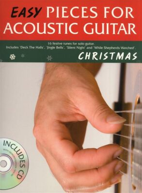 Easy Pieces for Acoustic Guitar , Christmas Songs