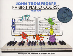 John Thompson's Easiest Piano Course | Part 2 & CD