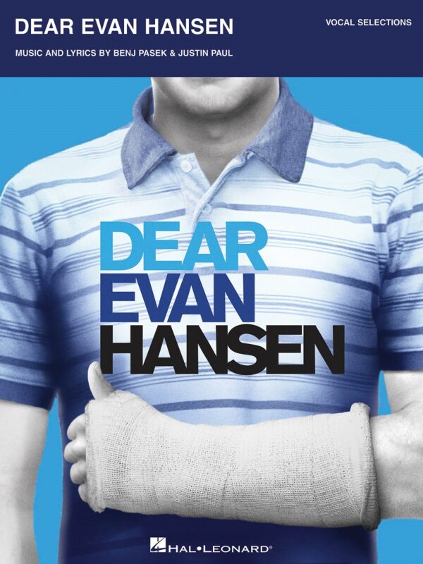 Benj Pasek : Dear Evan Hansen , Piano Vocal Guitar .