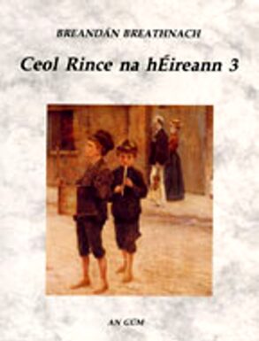 Breathnach | Ceol Rince na hEireann | Volume 3