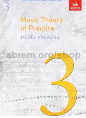 Music Theory in Practice Grade 3 Model Answers