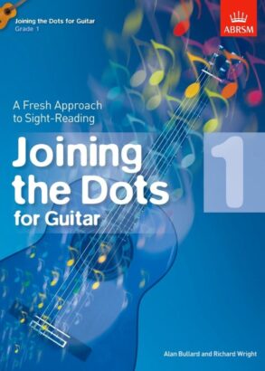 Joining the Dots for Guitar Grade 1 | Fresh Approach to Sight-Reading