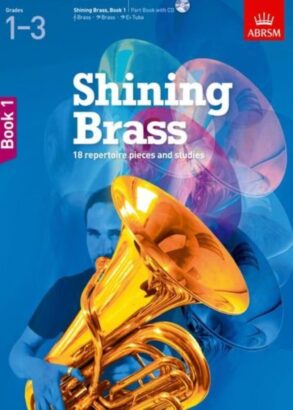 Shining Brass, Book 1: 18 Pieces for Brass, Grades 1-3 with CD | ABRSM