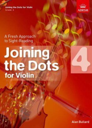 ABRSM Violin | Joining the Dots Gr 4 | Fresh approach to sight Reading