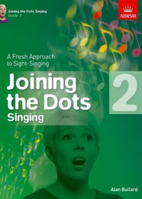 ABRSM Joining the Dots, Singing Gr 2 | Fresh Approach to Sight-Singing