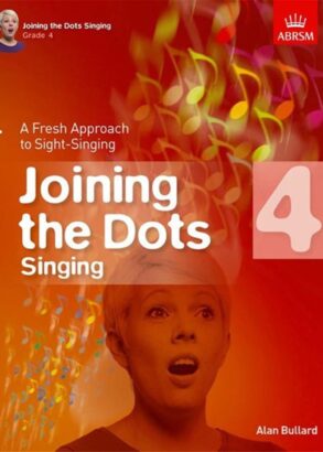 ABRSM Joining the Dots, Singing Gr 4 | Fresh Approach to Sight-Singing