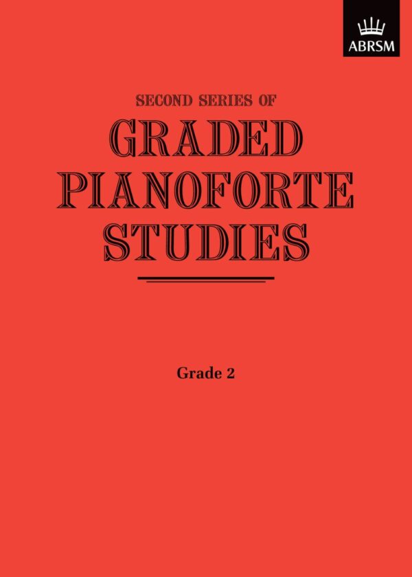 Graded Pianoforte Studies, Second Series, Grade 2 | ABRSM Piano