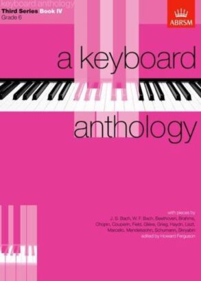 A Keyboard Anthology, Third Series, Bk 4 | Grade 6 |Ed Howard Ferguson