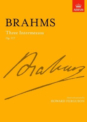 Brahms J | Three Intermezzos Op.117 Piano| ABRSM Signature Series