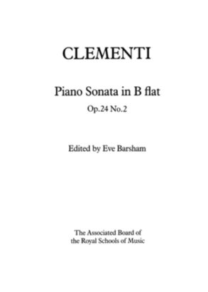 Clementi | Sonata in B Flat, Op. 24 No. 2 | ABRSM Signature Series