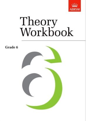 Associated Board Theory Workbook Grade 6