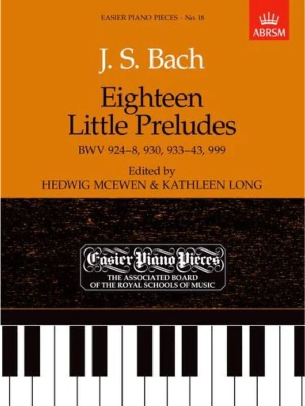 Bach J.S | 18 Little Preludes for Piano | ABRSM