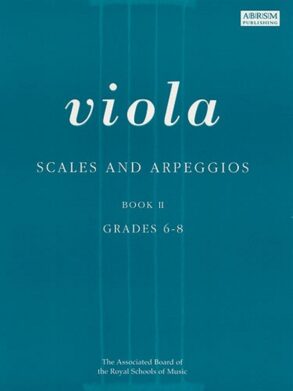 ABRSM Viola Scales & Arpeggios | Grades 6-8