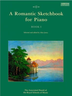 A Romantic Sketchbook For Piano – Book I | ABRSM