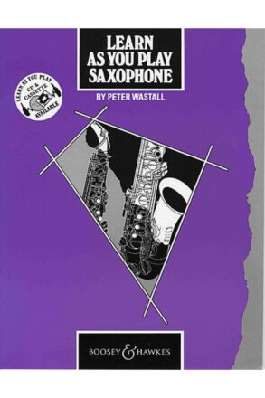 Learn as you play Saxophone | Peter Wastall