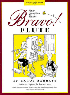 Bravo Flute | 25+ Pieces for Flute and Piano | Carol Barratt