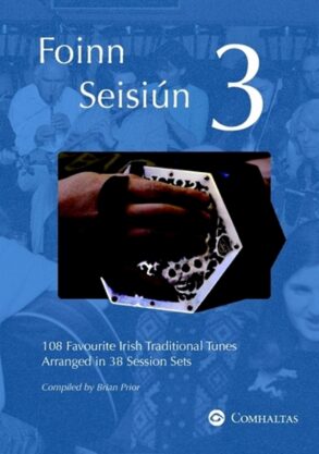 Foinn Seisuin | Book 3 | 108 Irish Session tunes arranged in 38 Sets