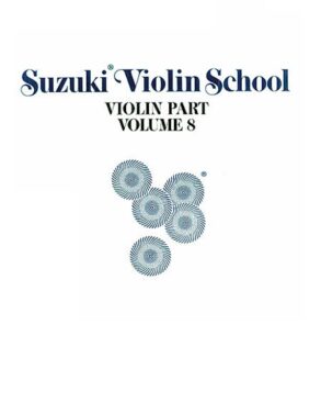 Suzuki Violin School | Volume 8 (Violin Part)