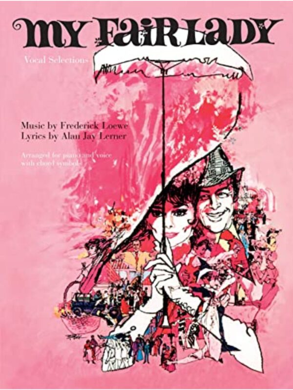 My Fair Lady | Vocal Selections | Medium Voice | Piano, Vocal, Guitar