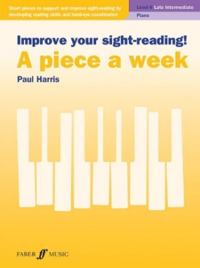 Improve your Sightreading a Piece a Week , Piano Level 6