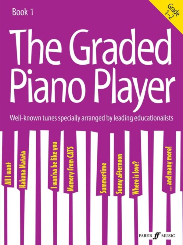 The Graded Piano Player | Book 1 | well known Graded Tunes