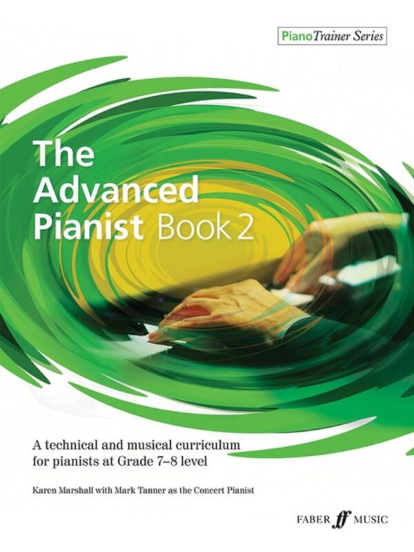 The Advanced Pianist | Book 2| Grade 7-8 | Piano Solo