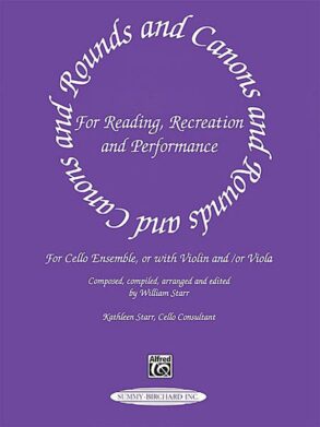 Starr | Rounds and Canons for Reading, Recreation, Performance | Cello