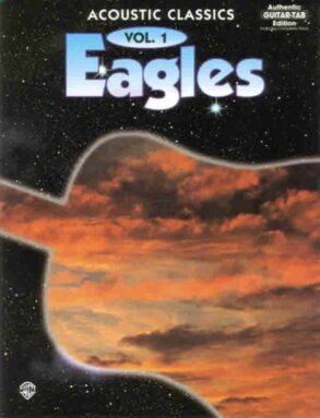 The Eagles | Acoustic Classics, Volume 1 (Guitar Tab)