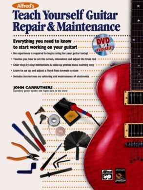 Carruthers | Teach Yourself Guitar Repair & Maintenance