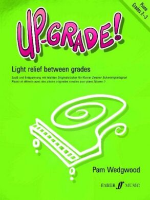 Wedgwood | Up-Grade! Piano | Grades 2-3